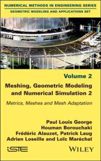 Meshing, Geometric Modeling and Numerical Simulation, Volume 2 : Metrics, Meshes and Mesh Adaptation