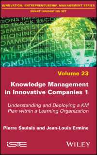 Knowledge Management in Innovative Companies 1 : Understanding and Deploying a KM Plan within a Learning Organization