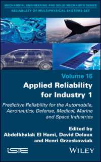 Applied Reliability for Industry 1 : Predictive Reliability for the Automobile, Aeronautics, Defense, Medical, Marine and Space Industries