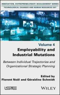 Employability and Industrial Mutations : Between Individual Trajectories and Organizational Strategic Planning, Volume 4