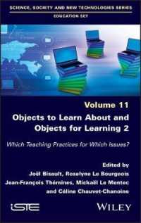 Objects to Learn about and Objects for Learning 2 : Which Teaching Practices for Which Issues?