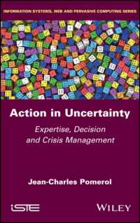 Action in Uncertainty : Expertise, Decision and Crisis Management