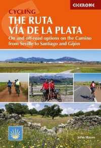 Cycling the Ruta Via de la Plata : On and off-road options on the Camino from Seville to Santiago and Gijon