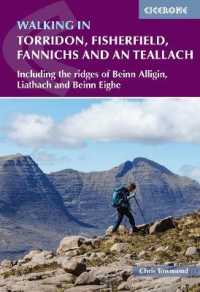 Walking in Torridon, Fisherfield, Fannichs and an Teallach : Including the ridges of Beinn Alligin, Liathach and Beinn Eighe