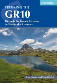 Trekking the GR10 : Through the French Pyrenees: Le Sentier des Pyrenees （2ND）