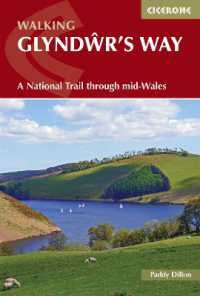 Walking Glyndwr's Way : A National Trail through mid-Wales （3RD）