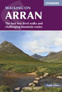 Walking on Arran : The best low level walks and challenging mountain routes, including the Arran Coastal Way （4TH）