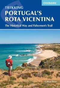 Portugal's Rota Vicentina : The Historical Way and Fishermen's Trail （2ND）