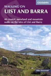 Walking on Uist and Barra : 40 coastal, moorland and mountain walks on all the isles of Uist and Barra （2ND）
