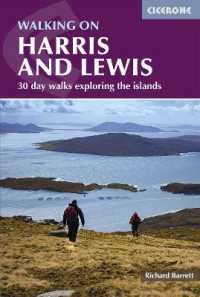 Walking on Harris and Lewis : 30 day walks exploring the islands （3RD）