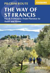 The Way of St Francis: Via di Francesco : From Florence to Assisi and Rome （2ND）