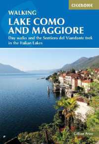 Walking Lake Como and Maggiore : Day walks and the Sentiero del Viandante trek in the Italian Lakes （2ND）