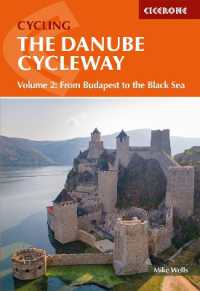 The Danube Cycleway Volume 2 : From Budapest to the Black Sea （2ND）
