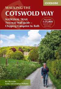 The Cotswold Way : NATIONAL TRAIL Two-way trail guide - Chipping Campden to Bath （5TH）