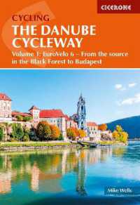 The Danube Cycleway Volume 1 : EuroVelo 6 - from the source in the Black Forest to Budapest （2ND）
