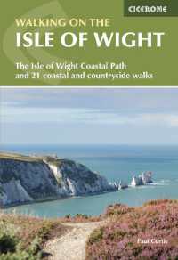 Walking on the Isle of Wight : The Isle of Wight Coastal Path and 21 coastal and countryside walks （3RD）