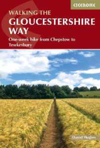 Walking the Gloucestershire Way : One-week hike from Chepstow to Tewkesbury