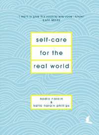 Self-Care for the Real World : Practical self-care advice for everyday life