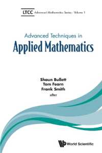 応用数学の最先端テクニック（テキスト）<br>Advanced Techniques in Applied Mathematics (Ltcc Advanced Mathematics Series)