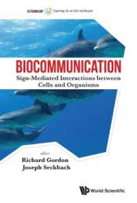 生物通信：細胞・有機体間の記号媒介相互作用<br>Biocommunication: Sign-mediated Interactions between Cells and Organisms