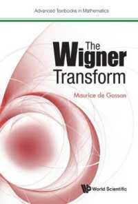 Wigner Transform, the (Advanced Textbooks in Mathematics)