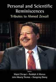 Personal and Scientific Reminiscences: Tributes to Ahmed Zewail