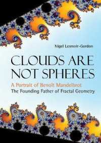 フラクタル幾何学の父ブノワ・マンデルブロの肖像<br>Clouds Are Not Spheres: A Portrait of Benoit Mandelbrot, the Founding Father of Fractal Geometry