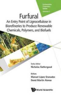 Furfural: an Entry Point of Lignocellulose in Biorefineries to Produce Renewable Chemicals, Polymers, and Biofuels (Sustainable Chemistry Series)