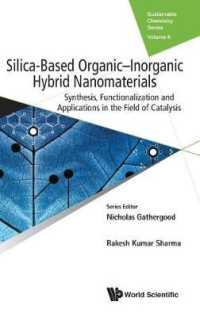 Silica-based Organic-inorganic Hybrid Nanomaterials: Synthesis, Functionalization and Applications in the Field of Catalysis (Sustainable Chemistry Series)