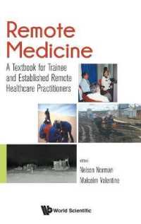 遠隔医療テキスト<br>Remote Medicine: a Textbook for Trainee and Established Remote Healthcare Practitioners