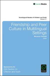 Friendship and Peer Culture in Multilingual Settings (Sociological Studies of Children and Youth)