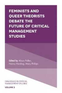 フェミニズム・クィア理論による批判的経営研究<br>Feminists and Queer Theorists Debate the Future of Critical Management Studies (Dialogues in Critical Management Studies)