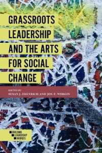 草の根のリーダーシップと社会変革の技術<br>Grassroots Leadership and the Arts for Social Change (Building Leadership Bridges Book Set (2015-2019))