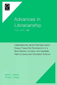 Celebrating the James Partridge Award : Essays toward the Development of a More Diverse, Inclusive, and Equitable Field of Library and Information Science (Advances in Librarianship)