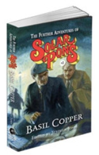 The Further Adventures of Solar Pons #2 (The Complete Adventures of Solar Pons)