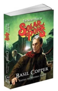 The Secret Files of Solar Pons #3 (The Complete Adventures of Solar Pons)