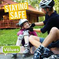 Staying Safe (Our Values)