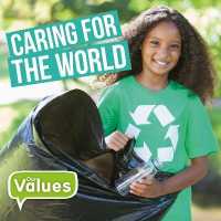 Caring for the World (Our Values)