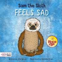 Sam the Sloth Feels Sad (Healthy Minds)