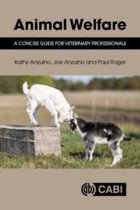 獣医学専門家のための動物福祉コンサイス入門<br>Animal Welfare : A Concise Guide for Veterinary Professionals