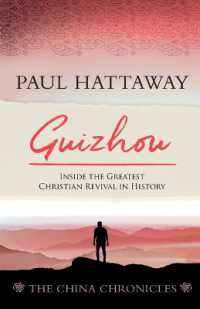 Guizhou : Inside the Greatest Christian Revival in History (The China Chronicles)