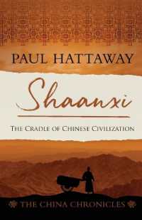 Shaanxi : The Cradle of Chinese Civilization (The China Chronicles)