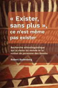 « Exister, sans plus », ce n'est même pas exister : Recherche ethnolinguistique sur la vision du monde et la notion de personne des Bemba (Collection Remif)