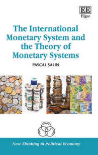 国際通貨システムと通貨システム論<br>The International Monetary System and the Theory of Monetary Systems (New Thinking in Political Economy series)