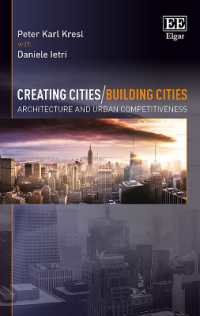 建築と都市の競争力<br>Creating Cities/Building Cities : Architecture and Urban Competitiveness