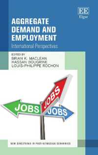 緊縮時代の雇用<br>Aggregate Demand and Employment : International Perspectives (New Directions in Post-keynesian Economics series)