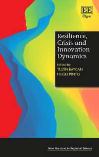 レジリエンス、危機とイノベーションのダイナミクス<br>Resilience, Crisis and Innovation Dynamics (New Horizons in Regional Science series)