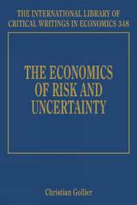 リスクと不確実性の経済学<br>The Economics of Risk and Uncertainty (The International Library of Critical Writings in Economics series)