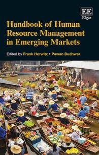 新興市場の人的資源管理ハンドブック<br>Handbook of Human Resource Management in Emerging Markets (Research Handbooks in Business and Management series)