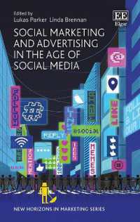 ソーシャルメディア時代のソーシャル・マーケティングと広告<br>Social Marketing and Advertising in the Age of Social Media (New Horizons in Marketing series)